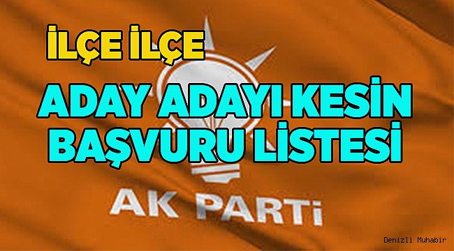 İŞTE! ADAY ADAYLARININ İSİM LİSTESİ