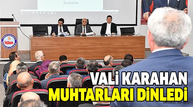 KARAHAN MERKEZ İLÇELERİN MUHTARLARIYLA BULUŞTU