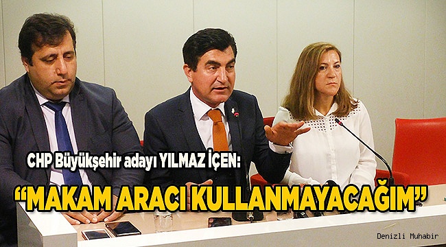 "MAKAM ARACI KULLANMAYACAĞIM"