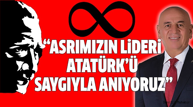 MHP İL BAŞKANI BİRTÜRK’TEN 10 KASIM MESAJI