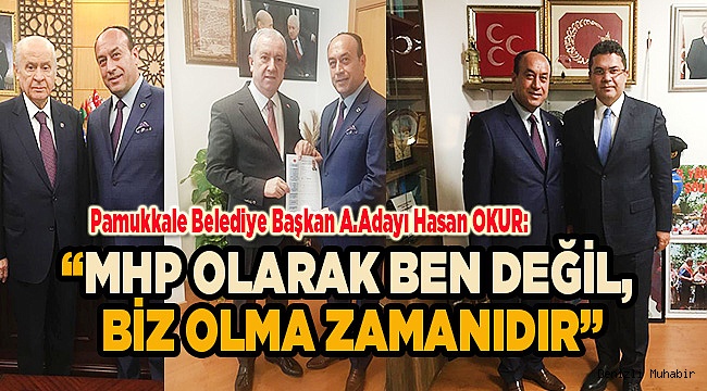 “MHP OLARAK BEN DEĞİL, BİZ OLMA ZAMANIDIR”