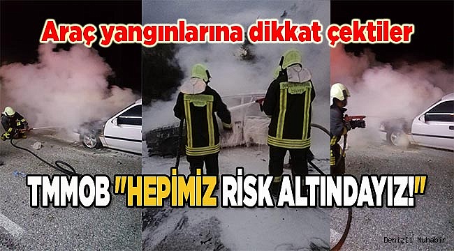 TMMOB "HEPİMİZ RİSK ALTINDAYIZ!"