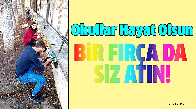 BİR FIRÇAYLA OKULU BAŞTAN YARATTILAR