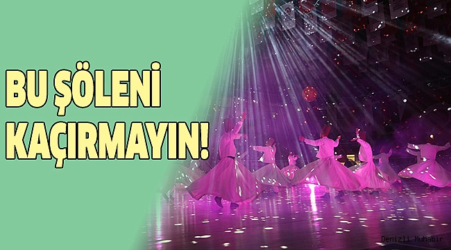 BÜYÜKŞEHİR ŞEB-İ ARUS'U ANACAK