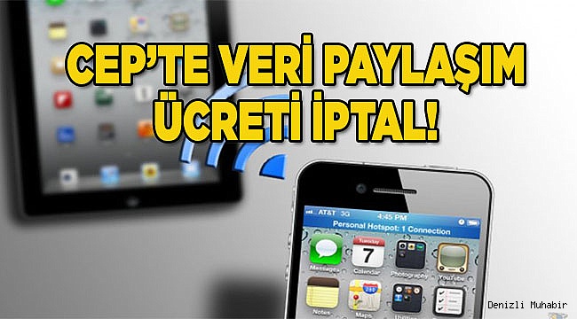 CEP'TE "HOSTPOT" ÜCRETİ YOK!