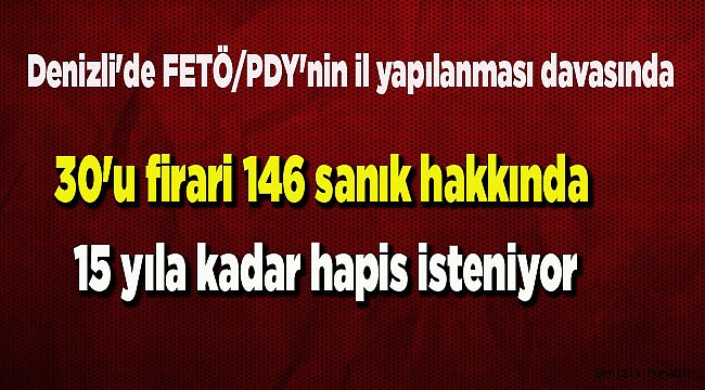 Denizli'de FETÖ/PDY'nin il yapılanması davası