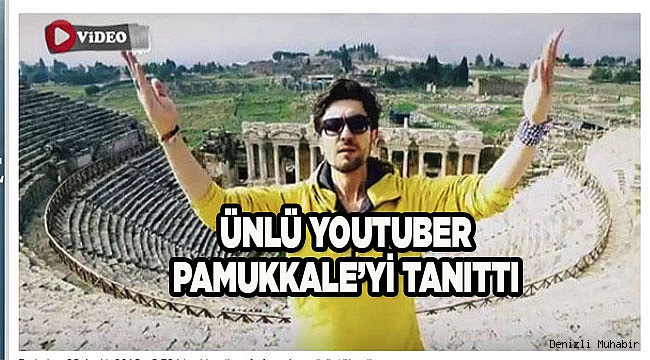 DENİZLİ'DEN BİR YOUTUBER GEÇTİ