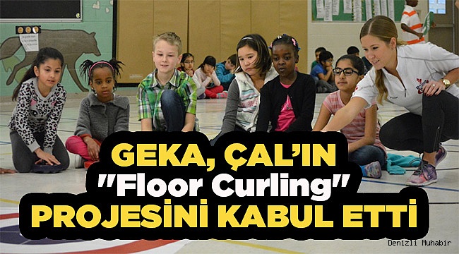GEKA, ÇAL'IN PROJESİNİ KABUL ETTİ