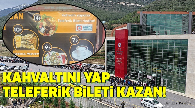 KAHVALTINI YAP TELEFERİK BİLETİ KAZAN!