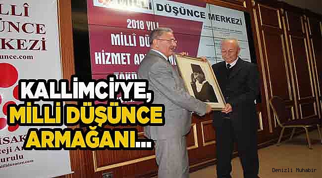 KALLİMCİ'YE, MİLLİ DÜŞÜNCE ARMAĞANI...