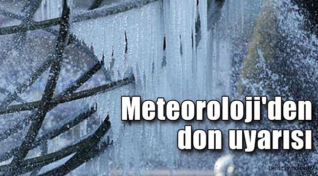 Meteorolojiden buzlanma ve don uyarısı