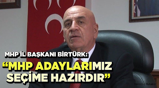 “MHP ADAYLARIMIZ SEÇİME HAZIRDIR”