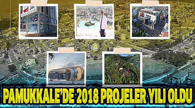 PAMUKKALE’DE 2018 BÖYLE GEÇTİ