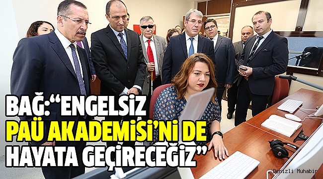 PAÜ, GÖRME ENGELLİLER ÇALIŞMA SALONU AÇILDI