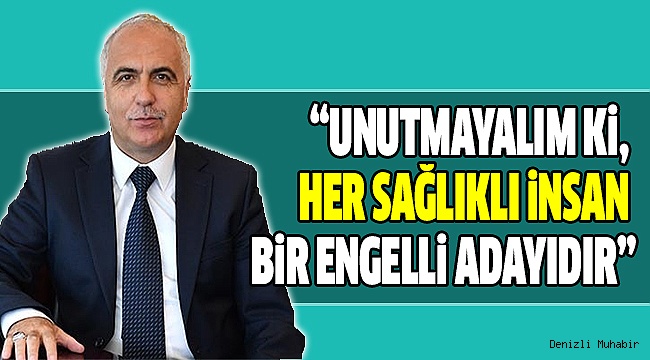 VALİ KARAHAN’IN ENGELLİLER GÜNÜ MESAJI