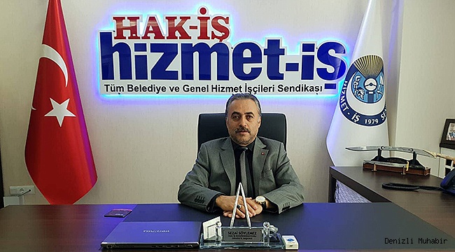 BAŞKAN SÖYLEMEZ, “EMEKÇİLER ENFLASYONA EZDİRİLMEMELİ”