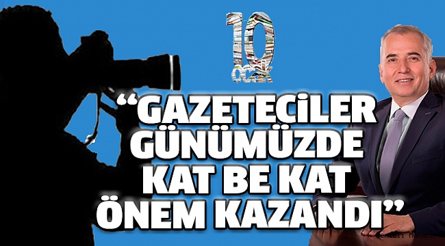 BAŞKAN ZOLAN'DAN GAZETECİLER GÜNÜ MESAJI