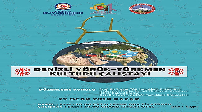 BÜYÜKŞEHİR'DEN YÖRÜK-TÜRKMEN KÜLTÜRÜ ÇALIŞTAYI