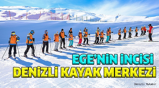 DENİZLİ'NİN İKİNCİ BEYAZ CENNETİ OLACAK