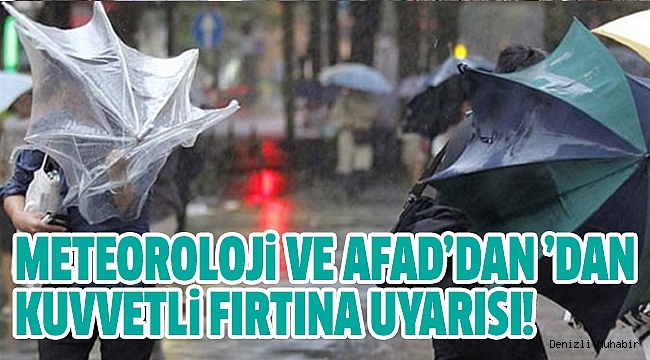 DENİZLİ’YE FIRTINA UYARISI!