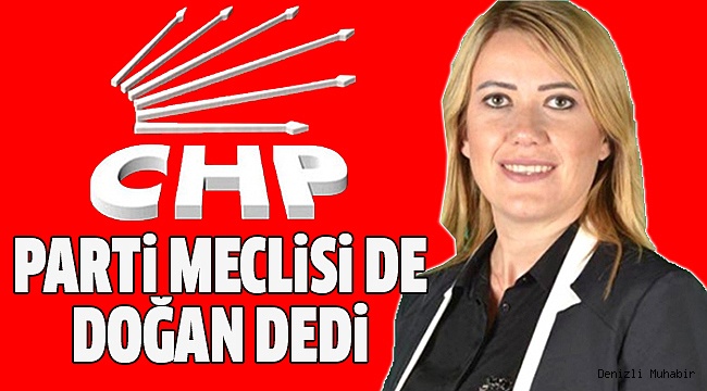 DOĞAN CHP MERKEZEFENDİ'YE RESMEN ADAY