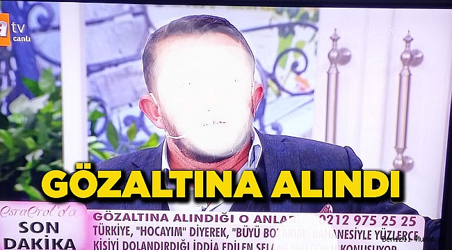 DOLANDIRILDIM DEMİŞTİ GÖZALTINA ALINDI