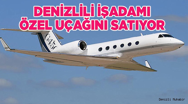 Gulfstream 450 tipi UÇAĞINI SATIYOR