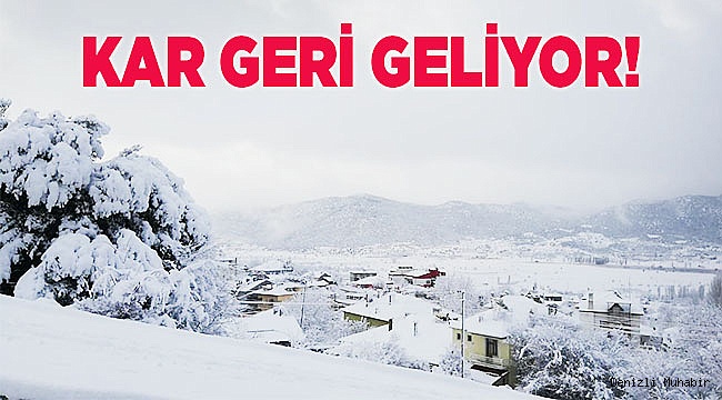 KAR GERİ GELİYOR