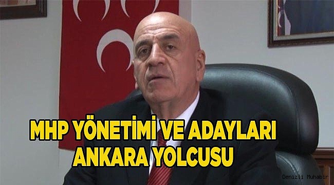 MHP’Lİ ADAYLAR ANKARA YOLCUSU