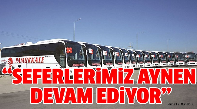 PAMUKKALE TURİZM'DEN AÇIKLAMA ÜSTÜNE AÇIKLAMA!