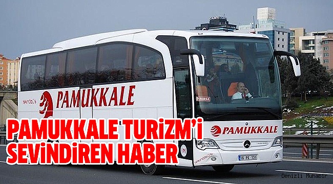 PAMUKKALE TURİZM’E GÜZEL HABER