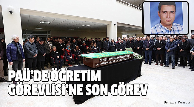 PAÜ'DE GÖZYAŞLARI İLE UĞURLANDI