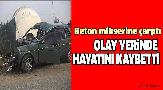 SARAYKÖY’DE FECİ KAZA: 1 ÖLÜ
