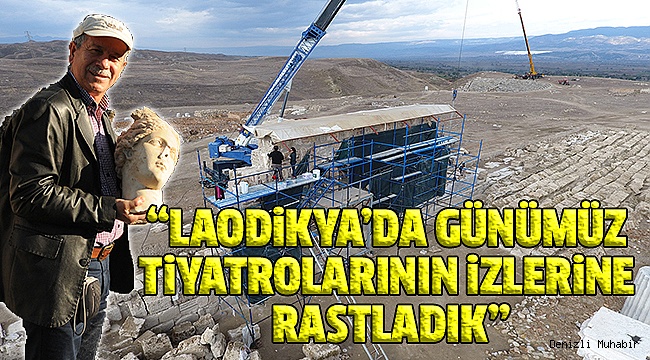 ŞİMŞEK, LAODİKYA’DA GELİNEN NOKTAYI ANLATTI