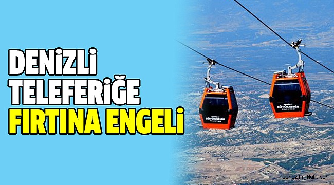 TELEFERİK SEVERLERE KÖTÜ HABER!