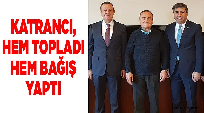 Zafer Katrancı'dan 100 bin TL'lik bağış!