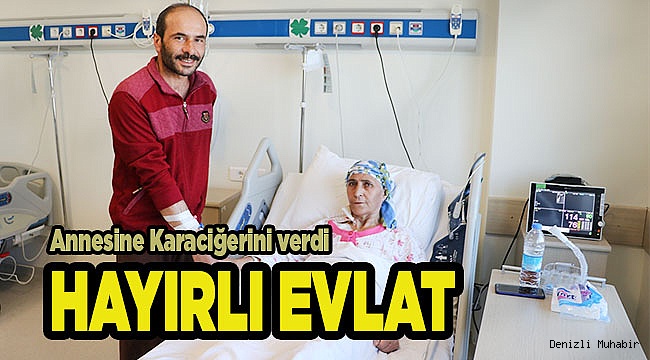 Annesine karaciğeriyle "can" oldu