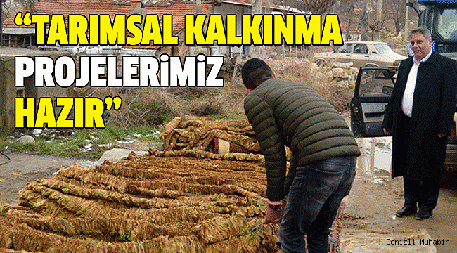 BAHTİYAR TARIMI DESTEKLEYECEKLERİNİ SÖYLEDİ