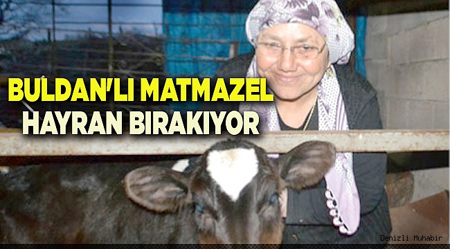 BULDAN&#039;LI MATMAZEL HAYRAN BIRAKIYOR