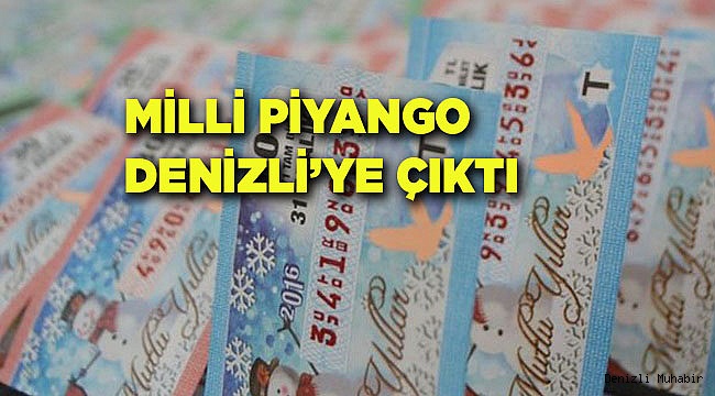 BÜYÜK İKRAMİYE TALİHLİSİNİN BİRİ DENİZLİ'Lİ