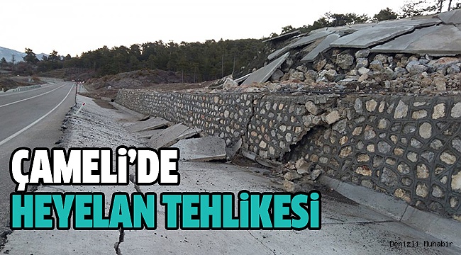 ÇAMELİ’DE İSTİNAT DUVARI YARILDI