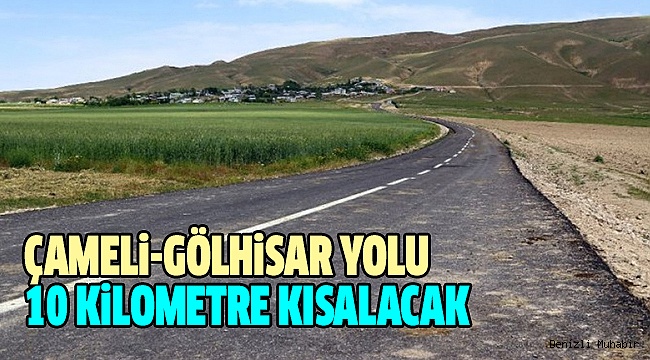 ÇAMELİ-GÖLHİSAR YOL İHALESİ YAPILDI