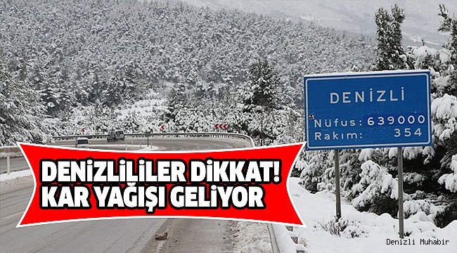DENİZLİ’NİN 17 İLÇESİNE KAR UYARISI