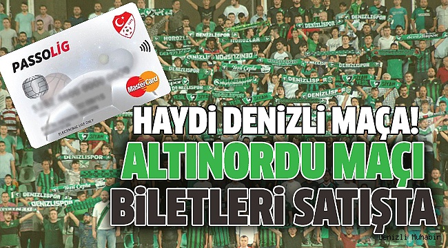 DENİZLİLİLER BİLETİNİZİ BUGÜNDEN ALABİLİRSİNİZ