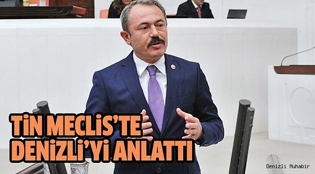 MİLLETVEKİLİ TİN TBMM’DE KONUŞTU