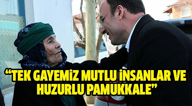 ÖRKİ VATANDAŞLA BULUŞMAYA DEVAM EDİYOR