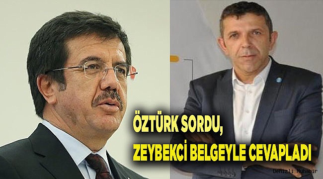 ÖZTÜRK SORDU, ZEYBEKCİ BELGEYLE CEVAPLADI: