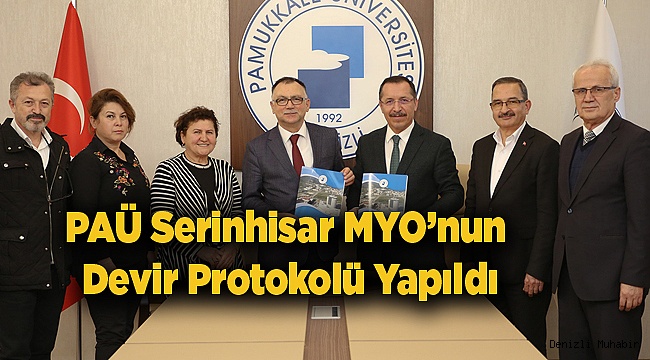 PAÜ Serinhisar MYO’nun Devir Protokolü Yapıldı