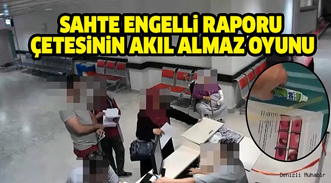 SAHTE ENGELLİ RAPORU OYUNU KAMERADA