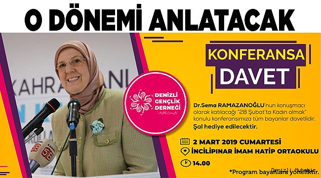 Sema Ramazanoğlu O dönemi anlatacak